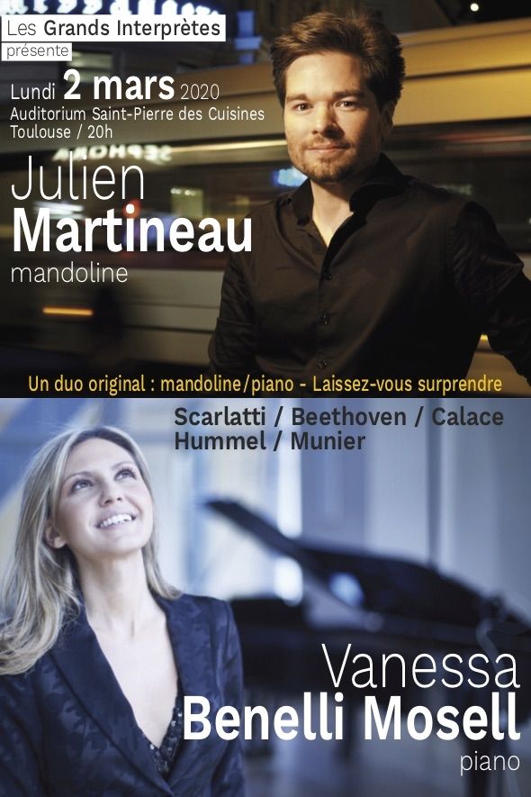 Les Grands Interprètes - Julien Martineau & Vanessa Benelli Mosell