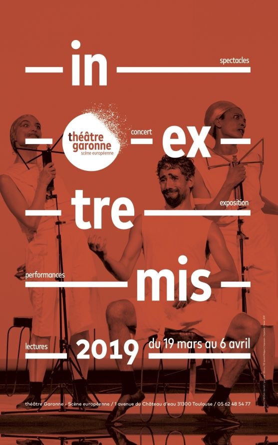 Théâtre Garonne - In extremis 2019