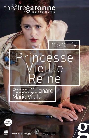 Théâtre Garonne - Princesse vieille reine