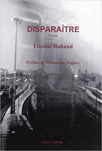 « Disparaître » d’Étienne Ruhaud