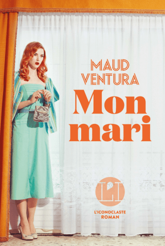 « Mon mari » de Maud Ventura