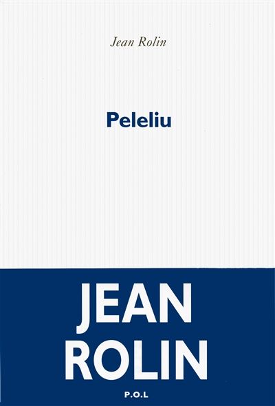 Peleliu de Jean Rolin