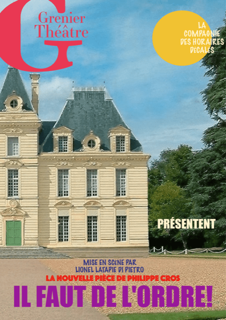 Grenier Théâtre - Il faut de l'ordre