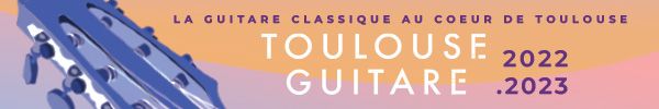 Toulouse Guitare – Saison 2022 / 2023