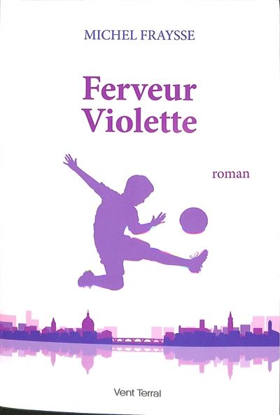 « Ferveur Violette » de Michel Fraysse