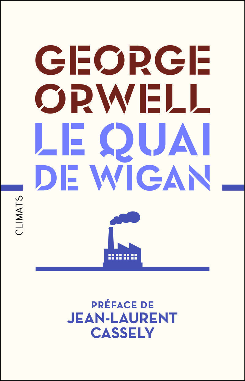 « Le Quai de Wigan » de George Orwell