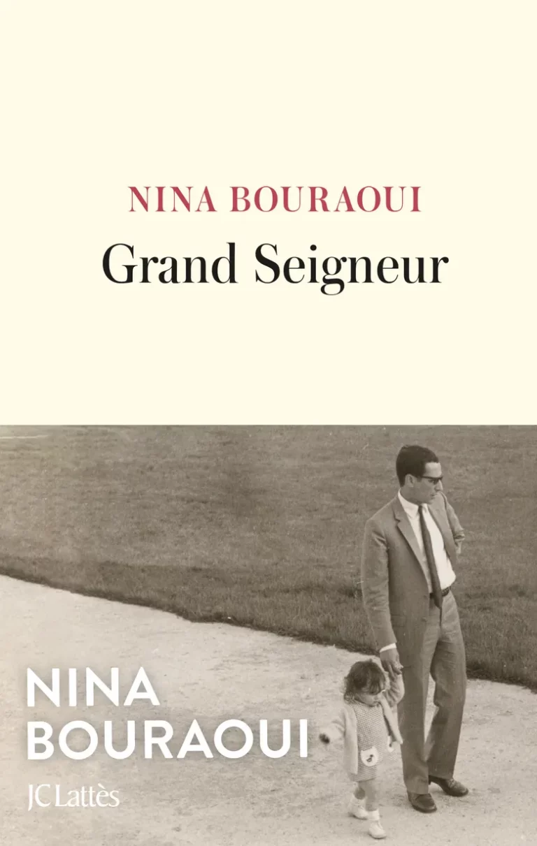 Grand seigneur de Nina Bouraoui