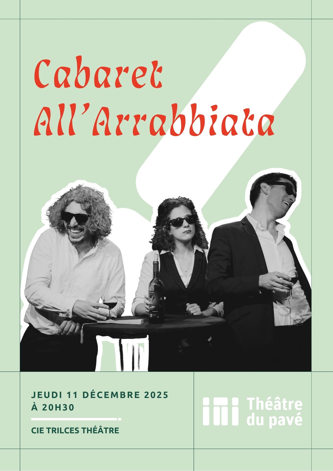 Théâtre du Pavé - Cabaret All’Arrabbiata