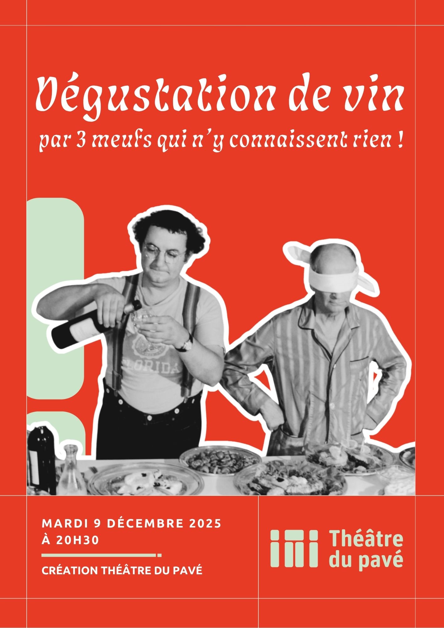 Théâtre du Pavé - Dégustation de vin  par 3 meufs qui n’y connaissent rien