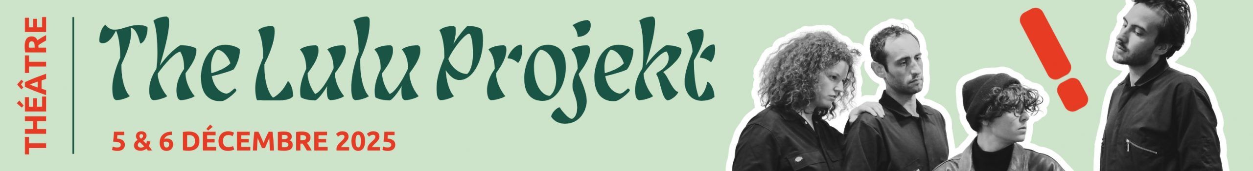 Théâtre du Pavé – the lulu projekt – 5 décembre