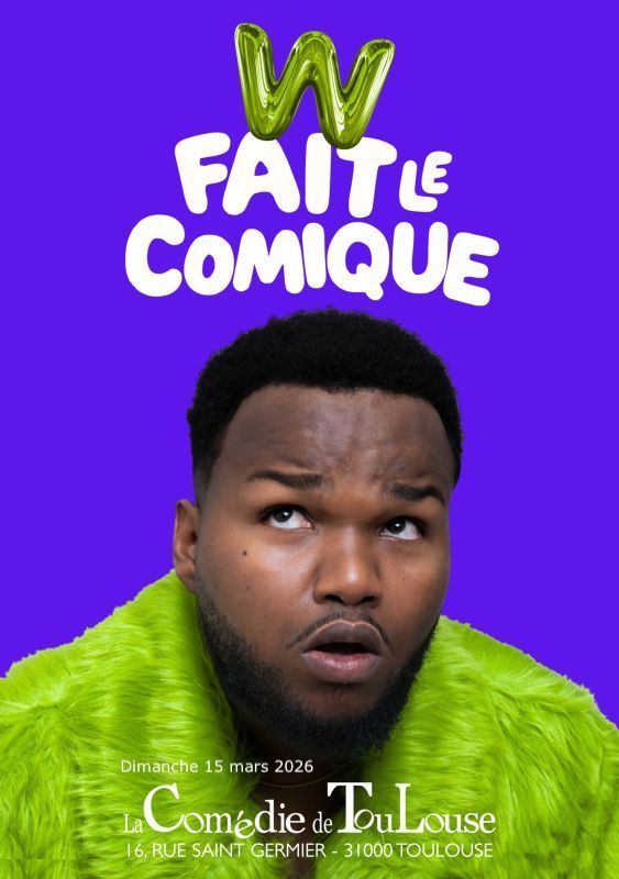 La Comédie de Toulouse - Willem fait le Comique