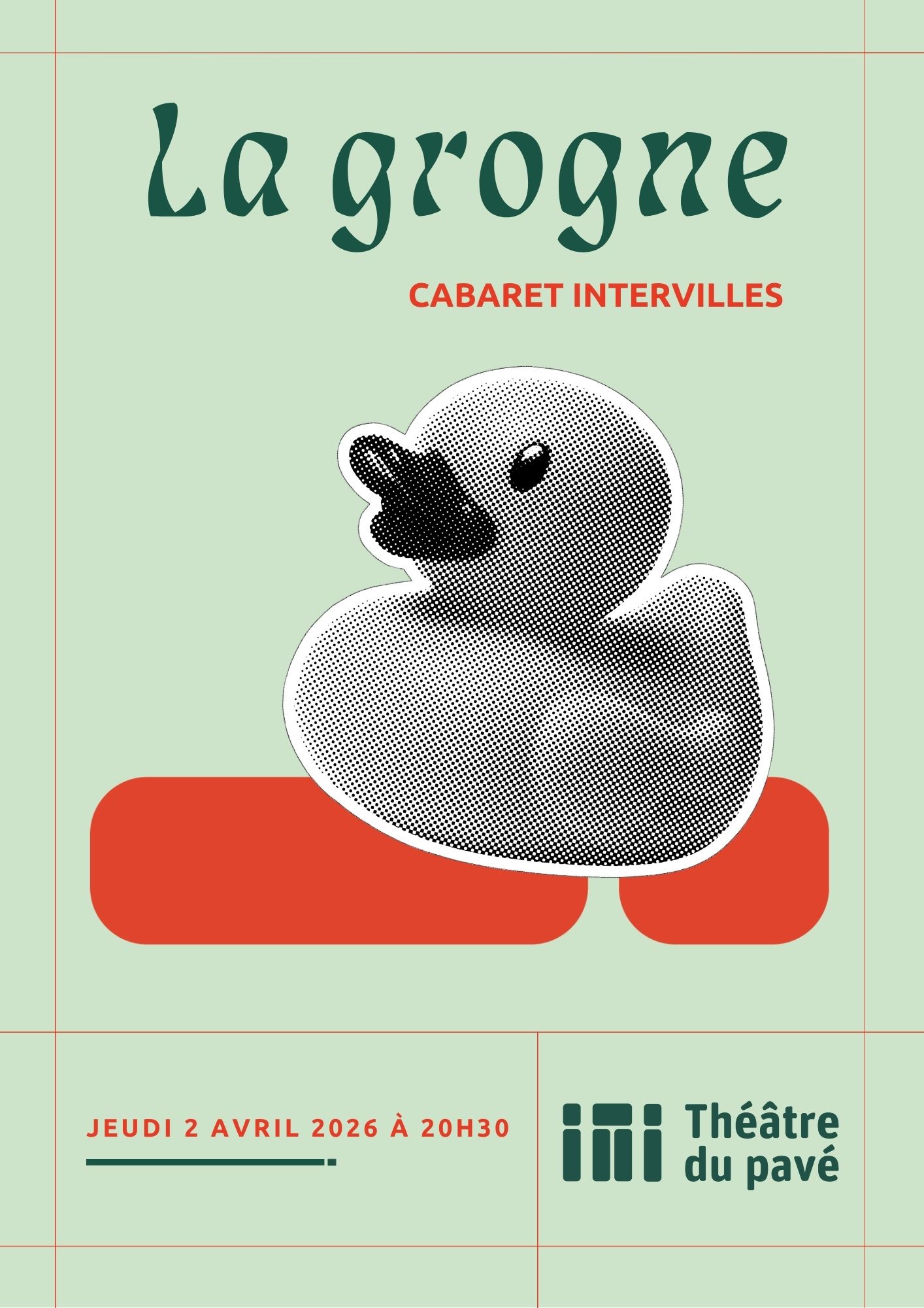 Théâtre du Pavé - La grogne