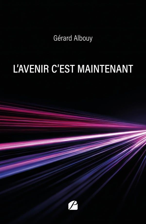 L'avenir c'est maintenant de Gérard Albouy
