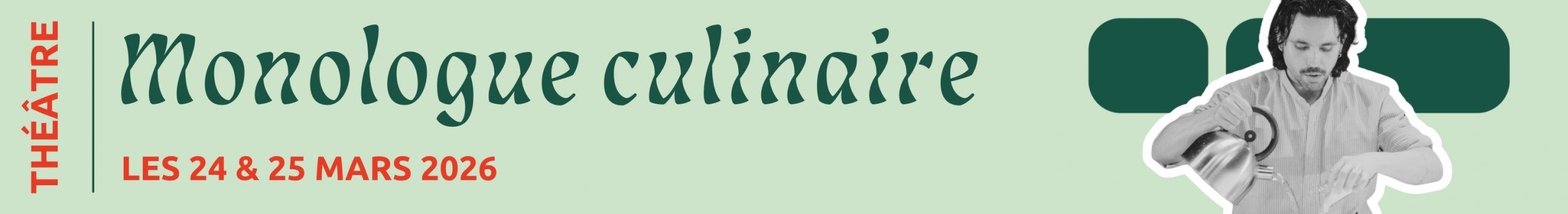 Théâtre du Pavé – Monologue culinaire