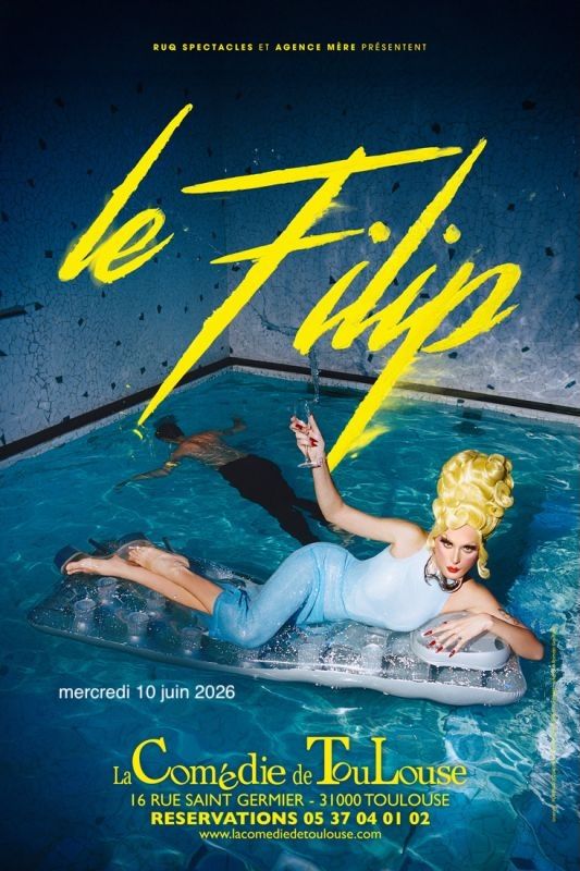 La Comédie de Toulouse - Le Filip