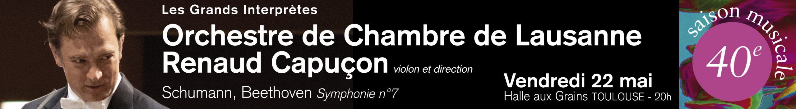 Les Grands Interprètes – Orchestre de Chambre de Lausanne Renaud Capuçon