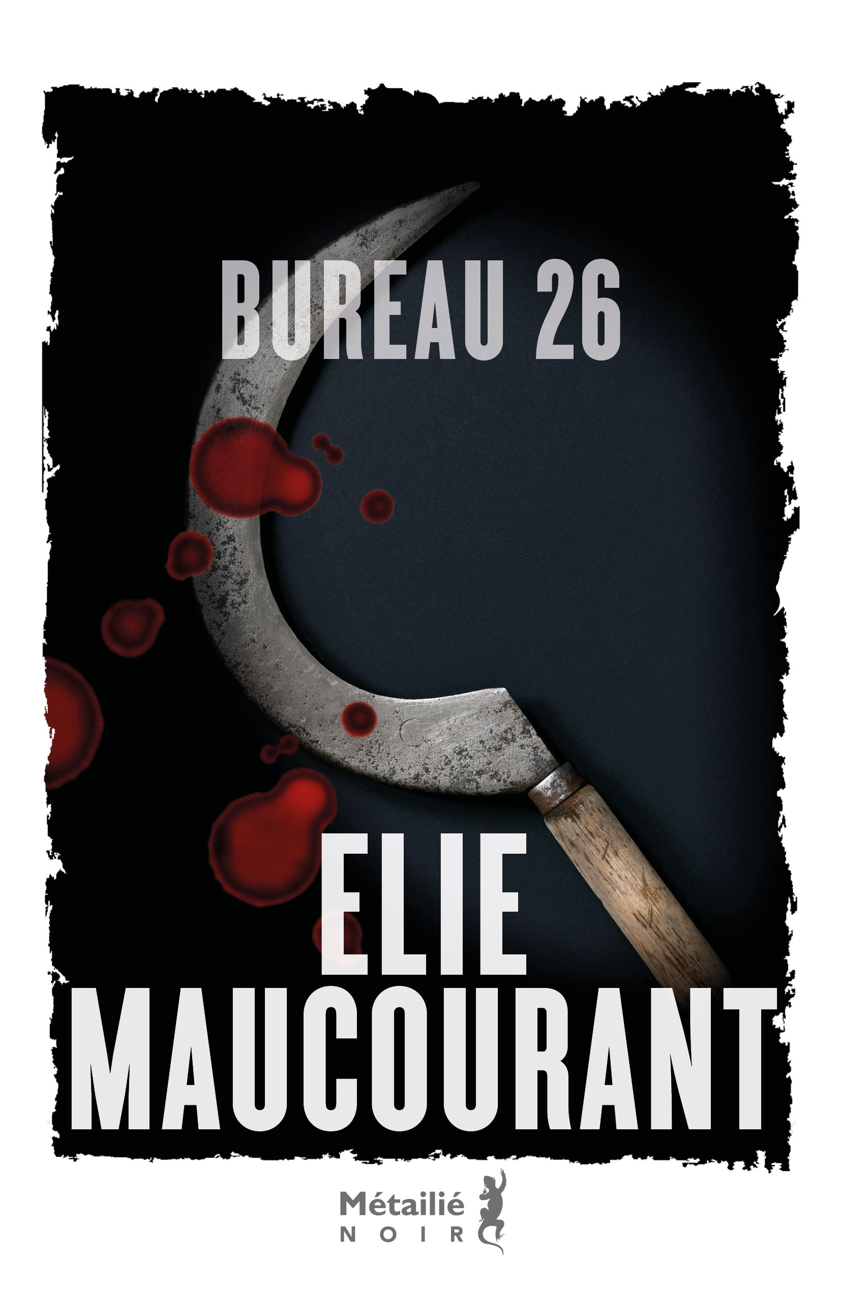 Bureau 26 d’Elie Maucourant