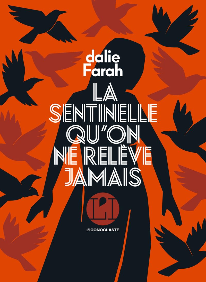 La sentinelle qu’on ne relève jamais de Dalie Farah