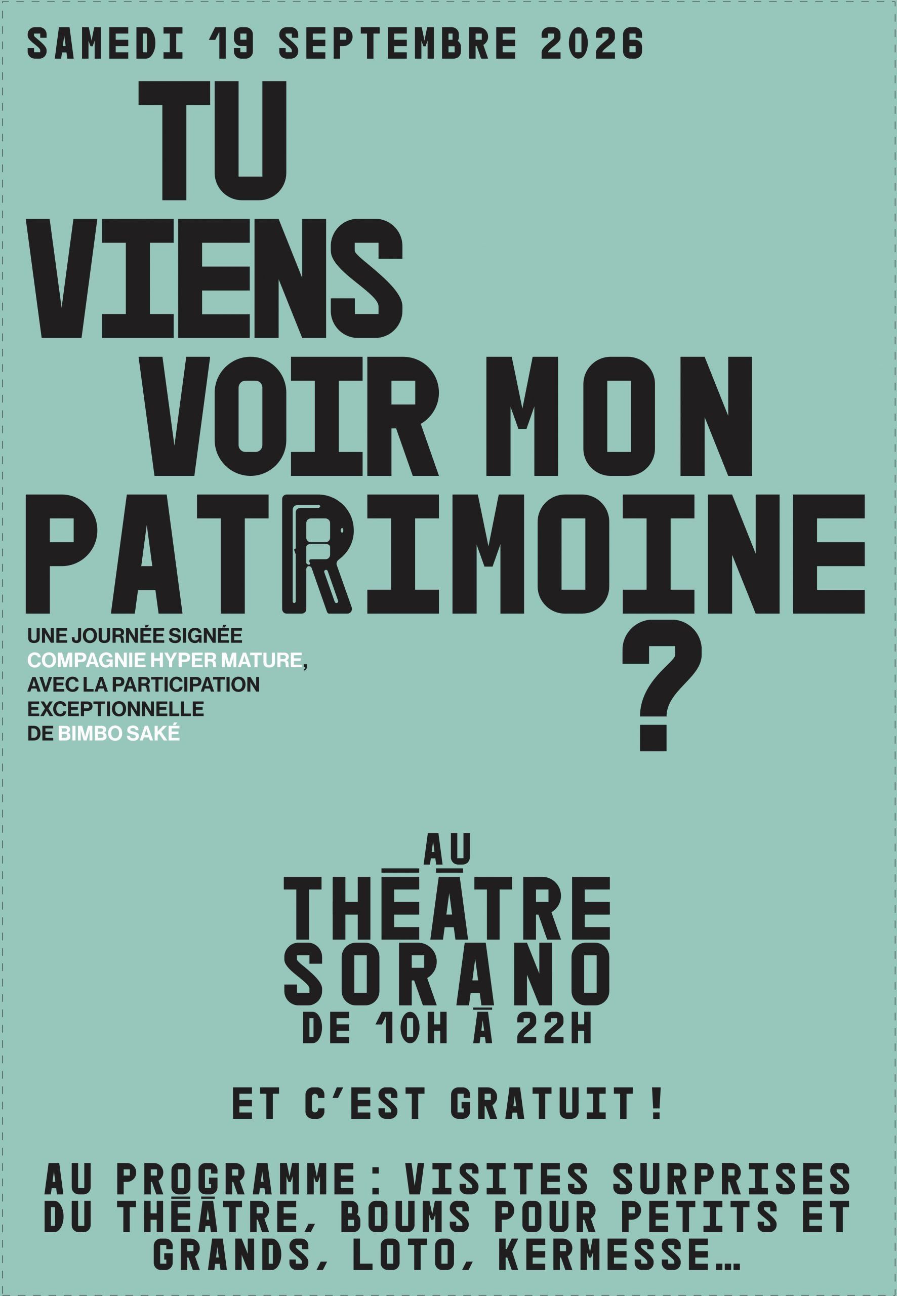 Théâtre Sorano - Tu viens voir mon patrimoine ?