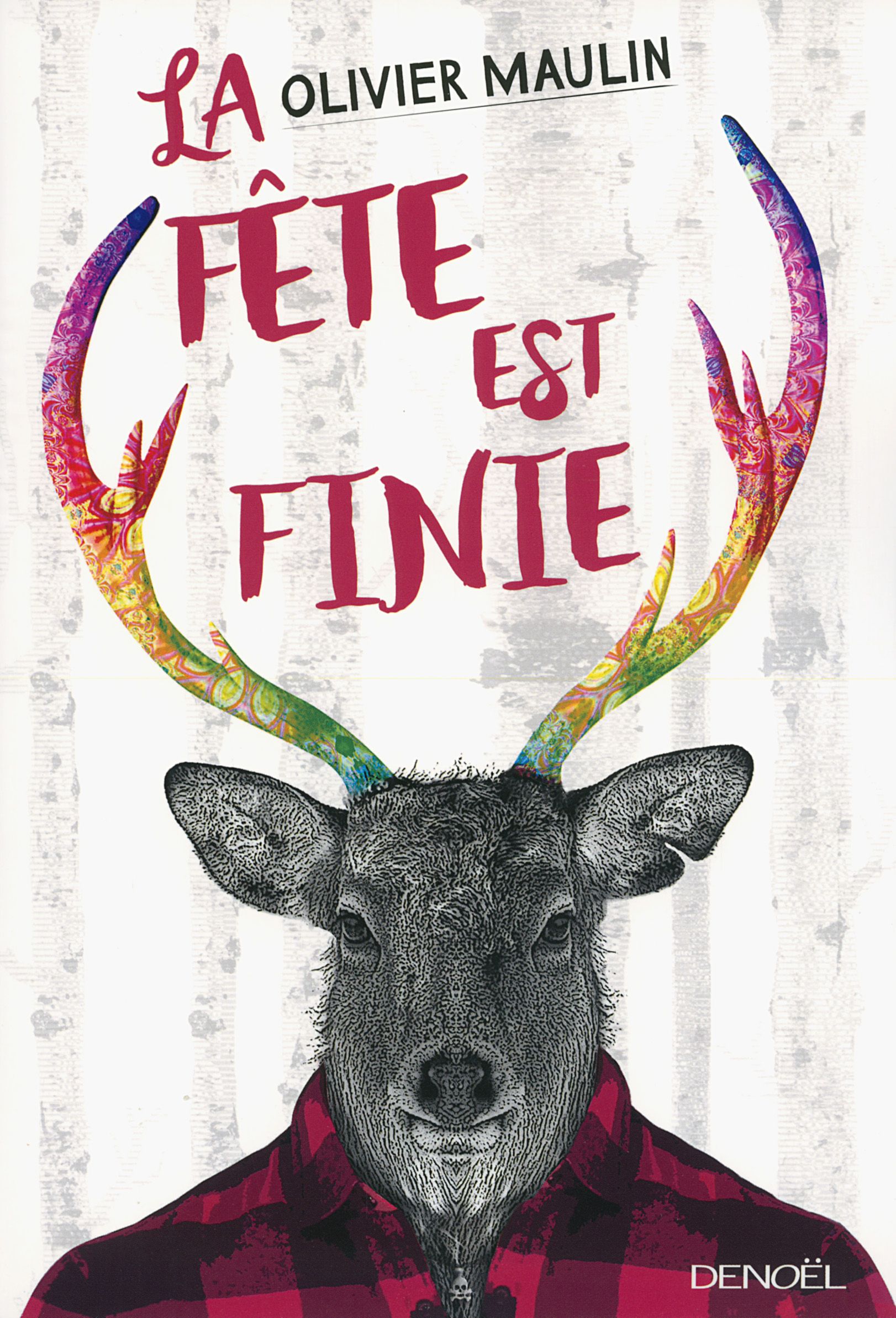 La fête est finie d’Olivier Maulin