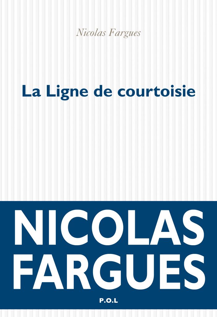 La Ligne de courtoisie de Nicolas Fargues