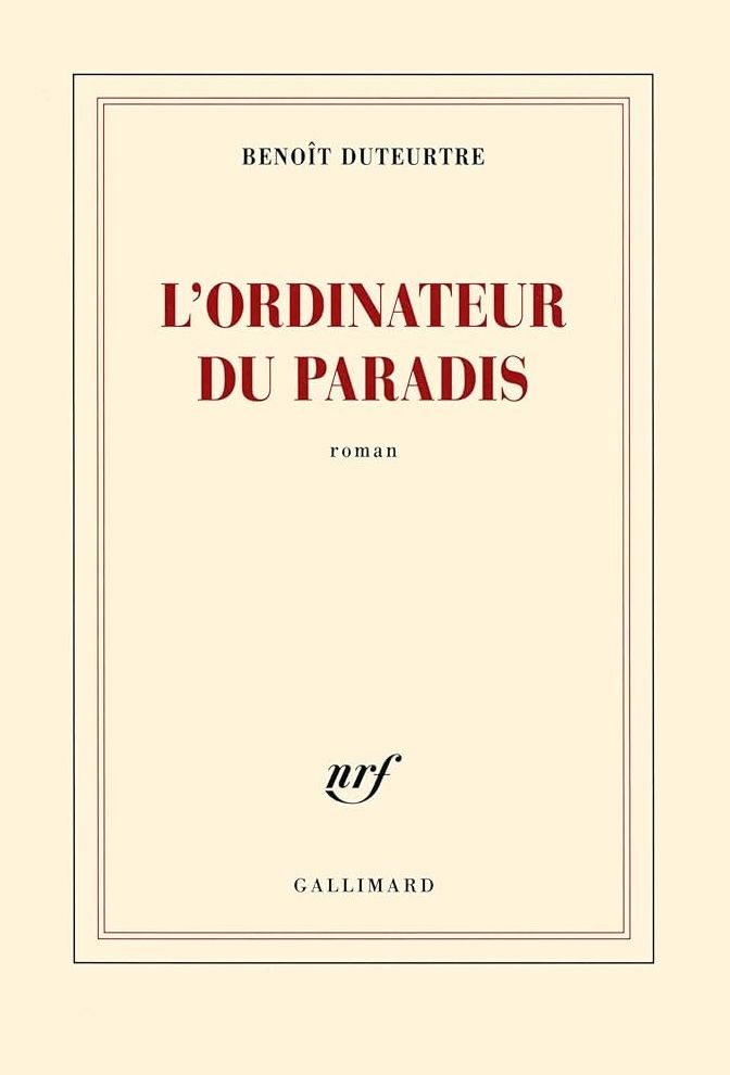L’Ordinateur du paradis de Benoît Duteurtre