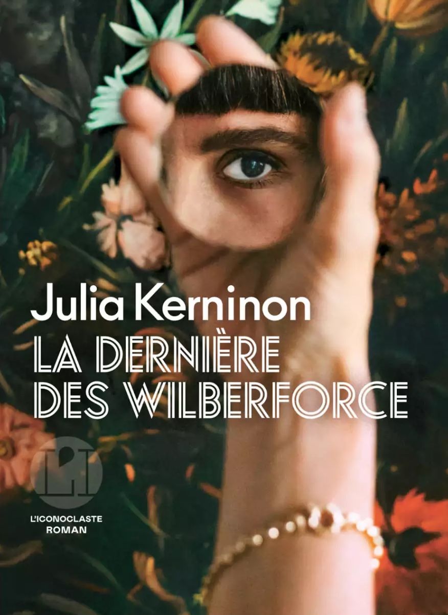 La Dernière des Wilberforce de Julia Kerninon
