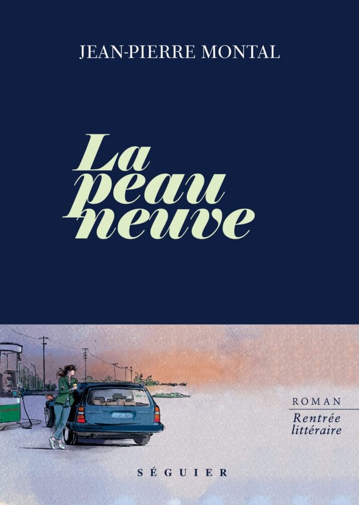 La peau neuve de Jean-Pierre Montal