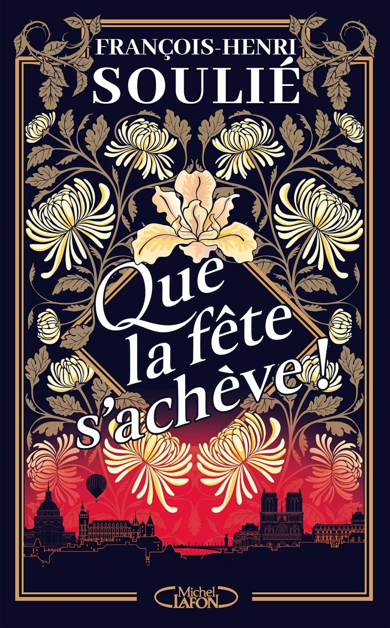 Que la fête s’achève de François-Henri Soulié