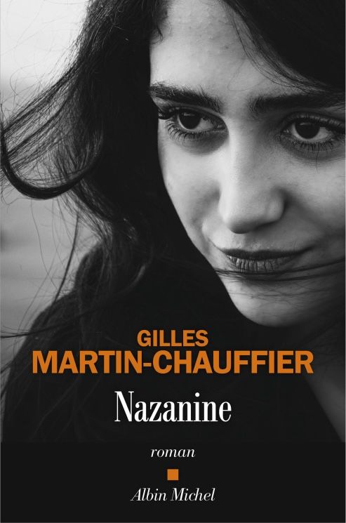 Nazanine de Gilles Martin-Chauffier