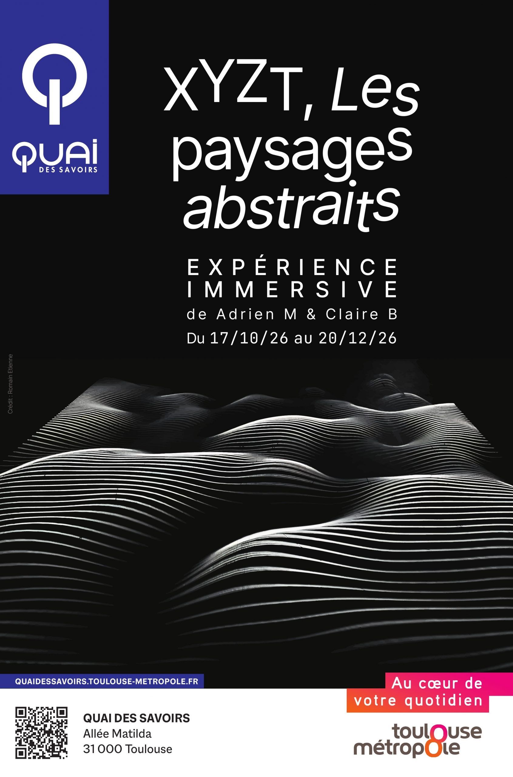 Quai des Savoirs - XYZT les paysages abstraits