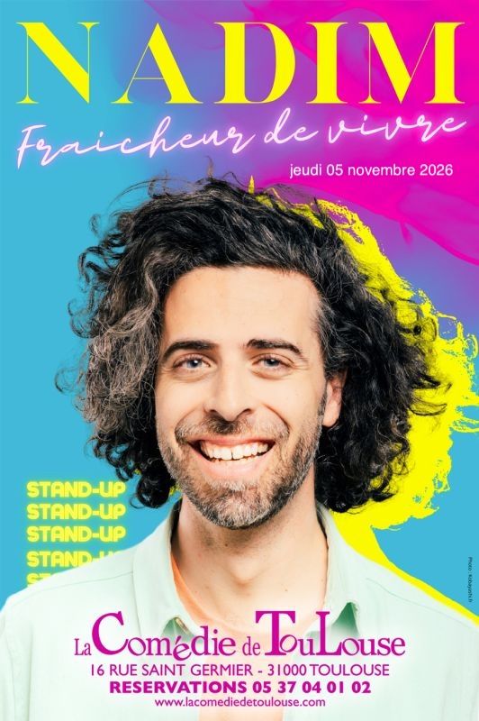 La Comédie de Toulouse - Nadim