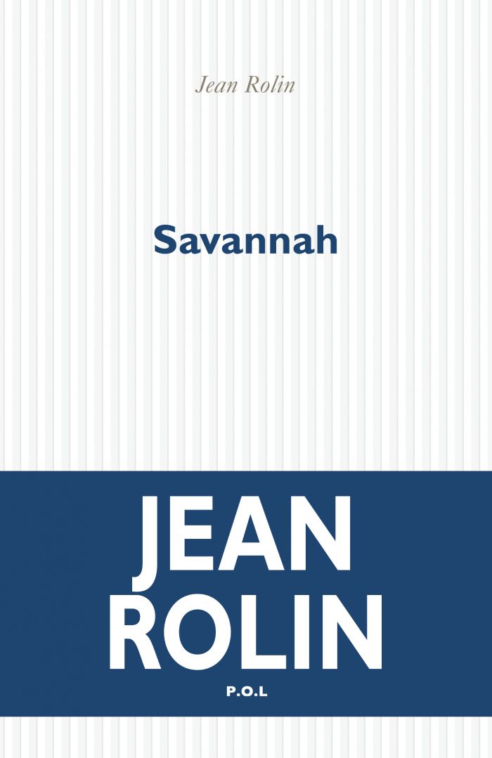Savannah de Jean Rolin